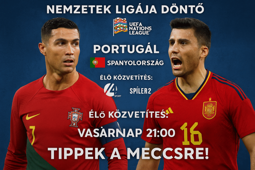 hol nézhető a nemzetek ligája döntő portugália spanyolország közvetítés élőben