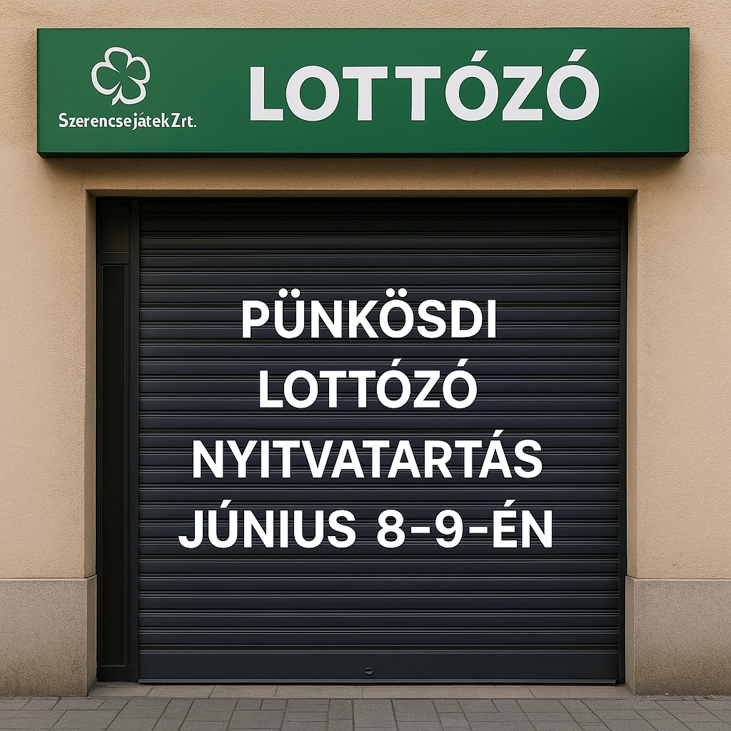 pünkösdi lottózó nyitvatartás június 8-9-én