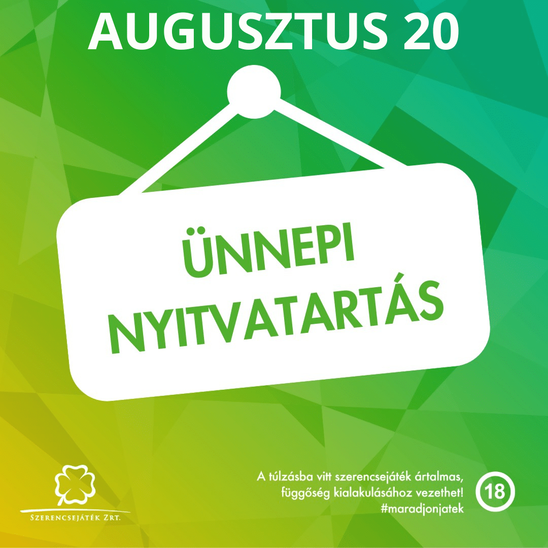 ünnepi lottózó nyitvatartás augusztus 20