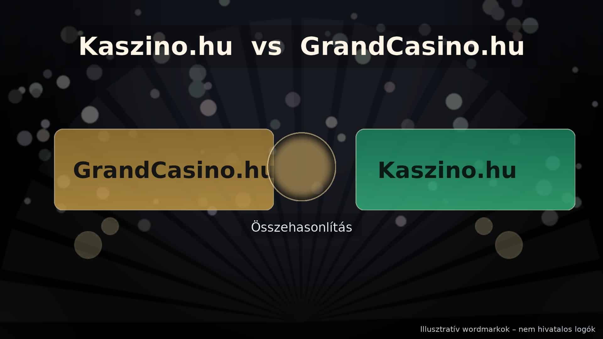 kaszino.hu vs grandcasino.hu vélemények, összehasonlítás