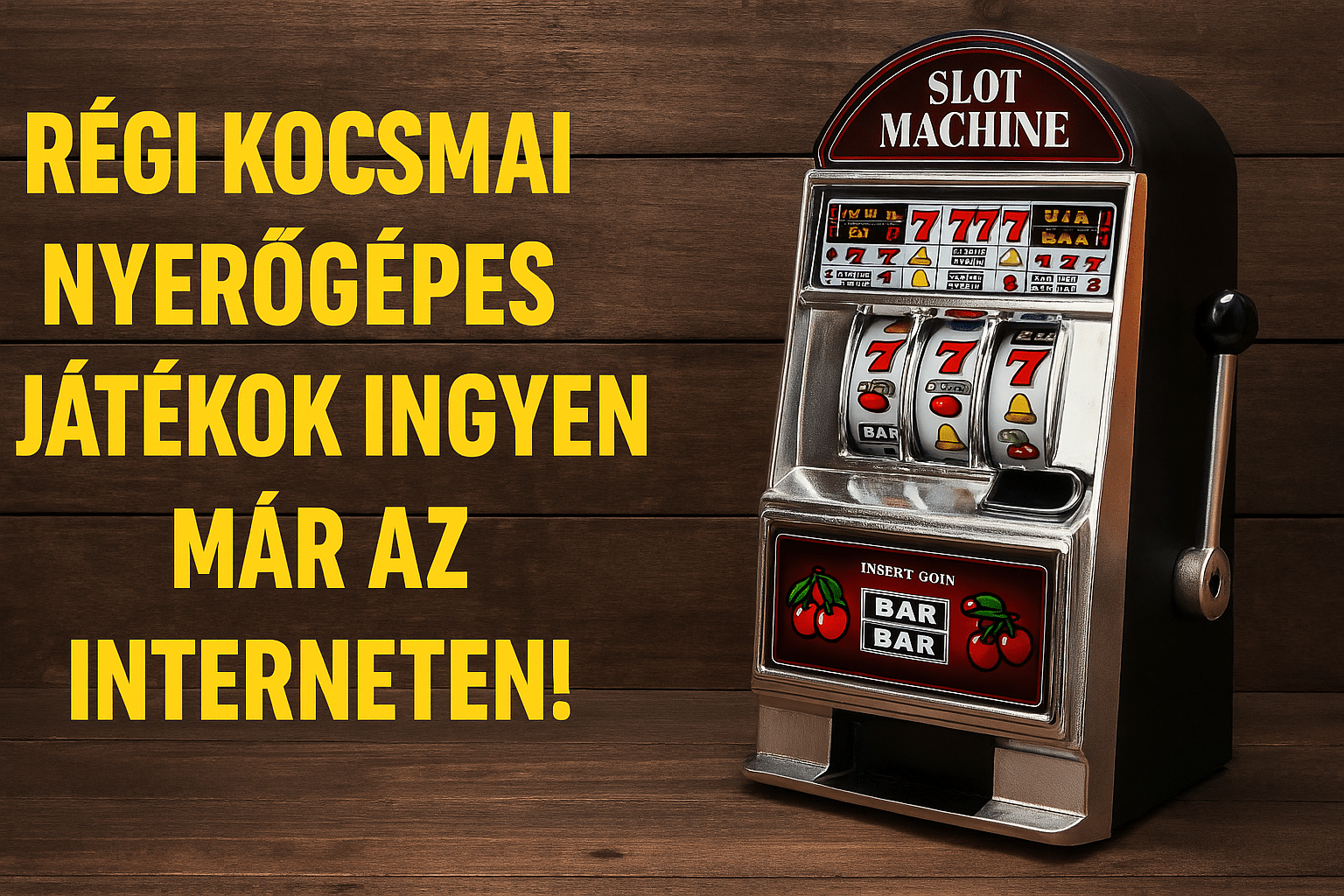 régi kocsmai nyerőgépes játékok ingyen, kocsmai játékgépek az interneten