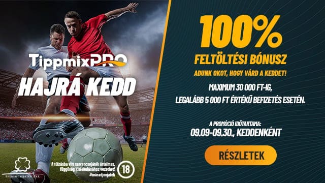 új tippmixpro bónusz 2025 szeptember keddjein 30 000 ft befizetési bónusz