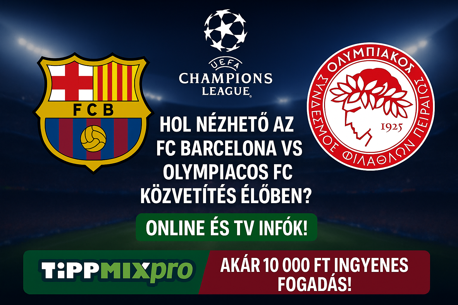 hol nézhető fc barcelona vs olympiacos fc közvetítés