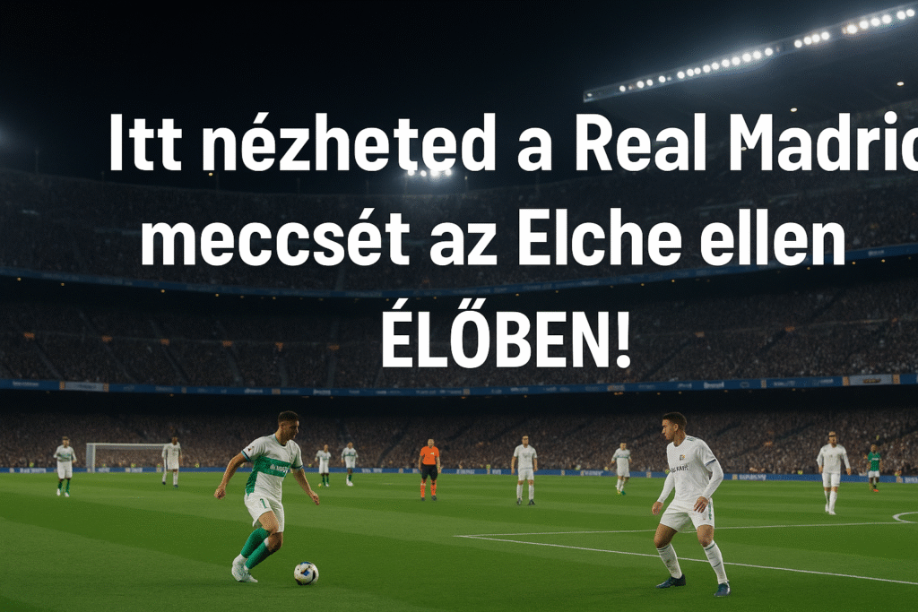 elche - real madrid