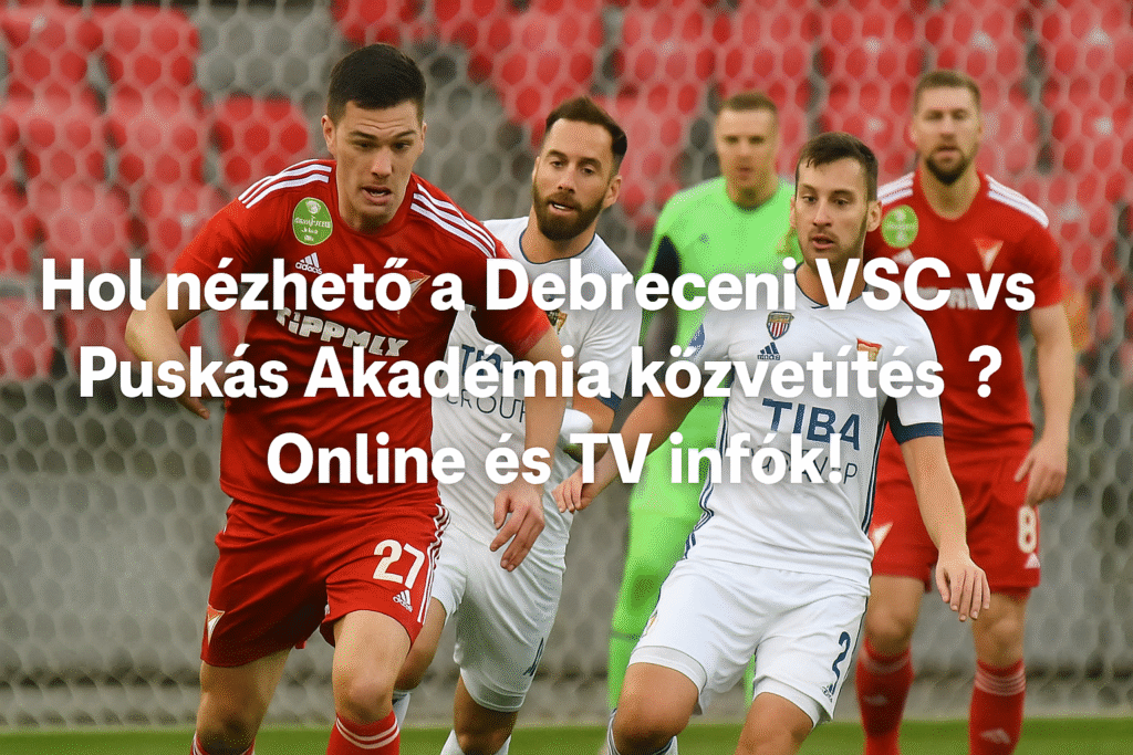 DVSC vs Puskás Akadémia